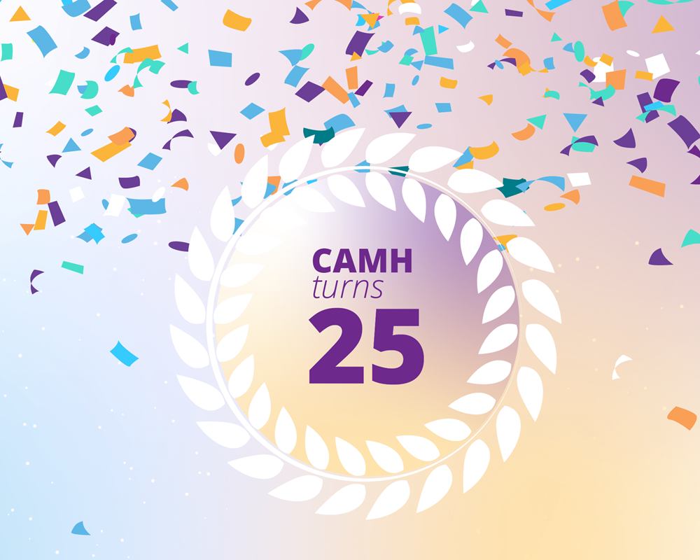 CAMH turned 25 years old in 2023