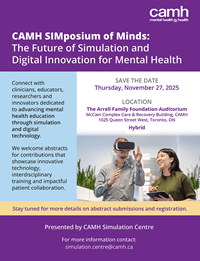 CAMH SIMposium of Minds: The Future of Simulation and Digital Innovation for Mental Health