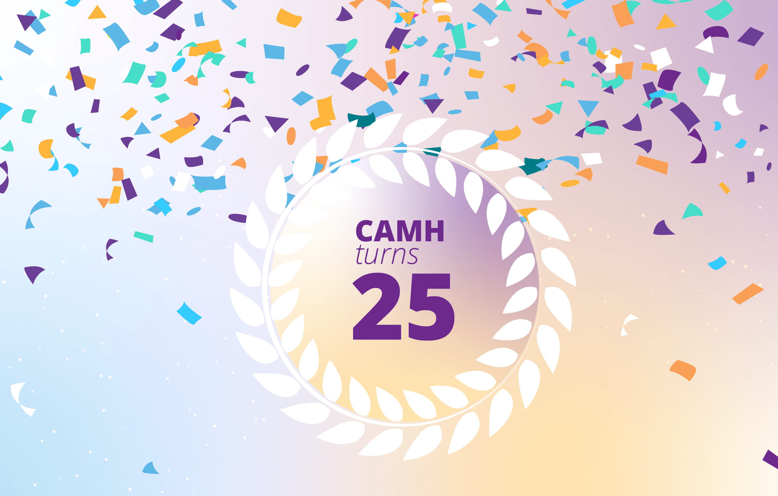 CAMH Turns 25 | CAMH