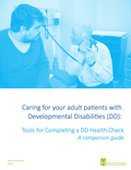 Caring for your adult patients with developmental disabilities: Tools for completing a DD health check - Brief guide
