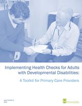 Implementing Health Checks for Adults with Developmental Disabilities: A Toolkit for Primary Care Providers