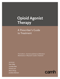 Opioid Agonist Therapy: A Prescriber’s Guide to Treatment