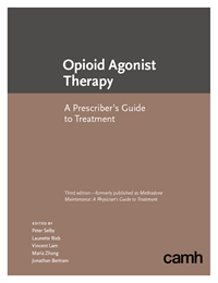 Opioid Agonist Therapy: A Prescriber’s Guide to Treatment