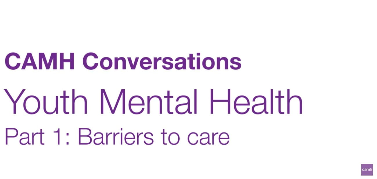 CAMH Conversations Part 1